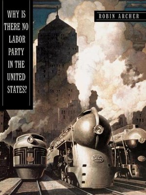 cover image of Why Is There No Labor Party in the United States?